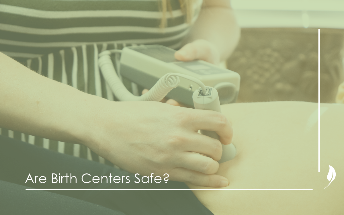 Are Birth Centers Safe?