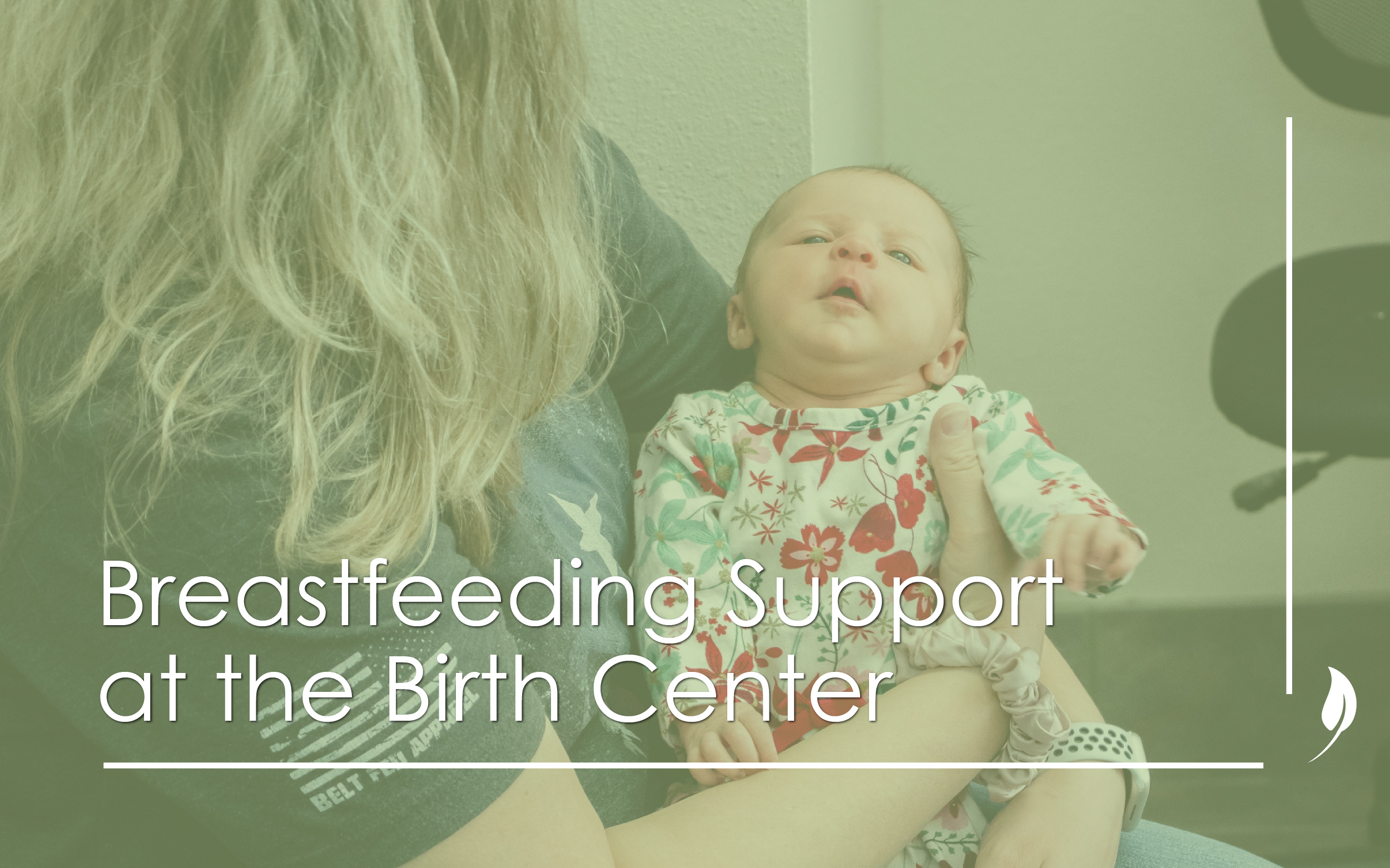 Breastfeeding Support at the Birth Center