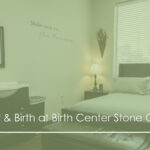 Labor & Birth at Birth Center Stone Oak